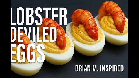 Lobster Tail Deviled Eggs | 5-Star Viral Recipe | Brian M. Inspired