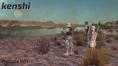 kenshi episode 1