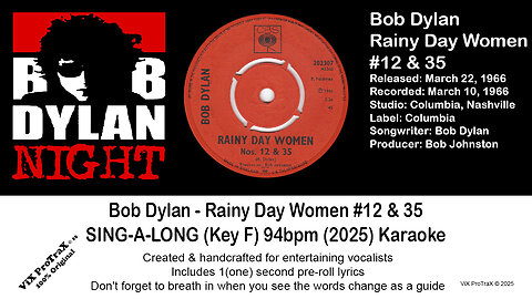 Bob Dylan - Rainy Day Women #12 & 35 SING-A-LONG (Key F) 94bpm (2025) Karaoke
