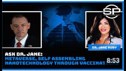 "Dr. Jane on Metaverse and Vaccination-Delivered Self-Assembling Nanotechnology"