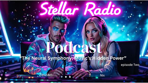Stellar Radio Podcast/Shortcast: Neural Symphony - Music's Hidden Power