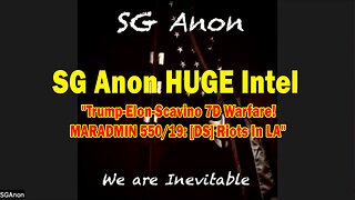 SG Anon HUGE Intel 06.10.25: "Trump-Elon-Scavino 7D Warfare! MARADMIN 550/19: [DS] Riots In LA"