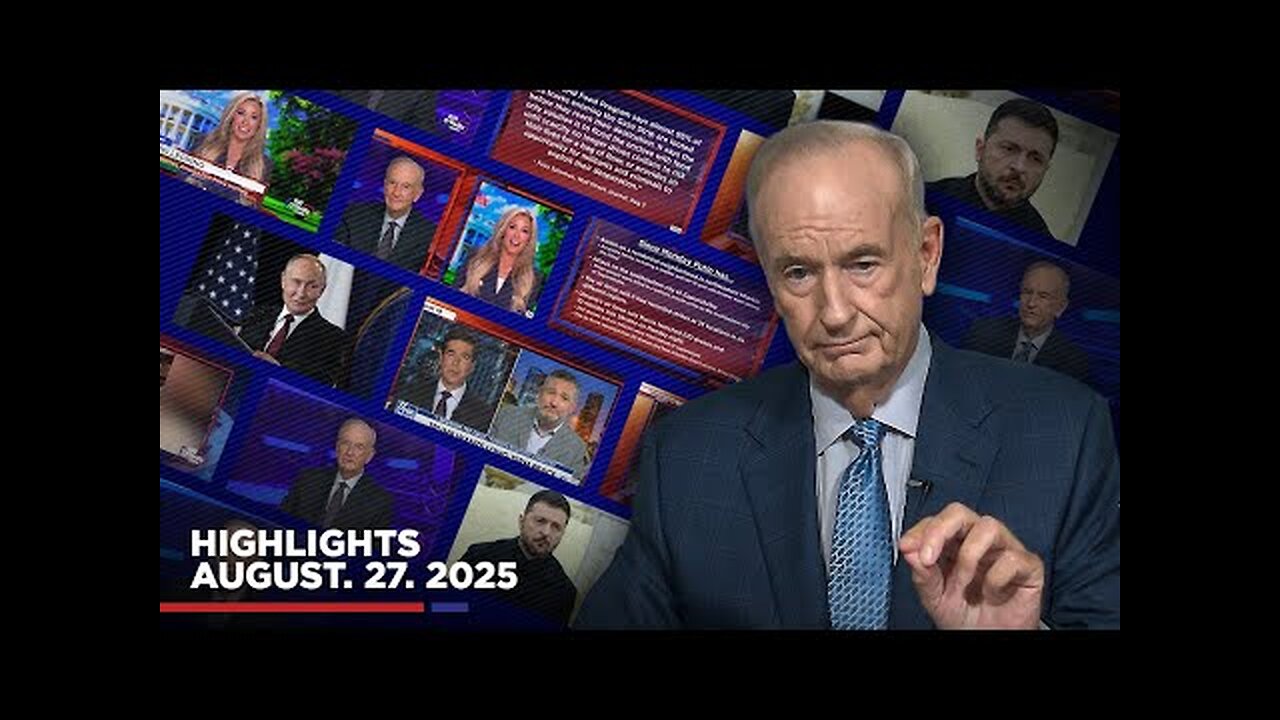 Highlights from Bill OReilly com’s No Spin News | August 27, 2025