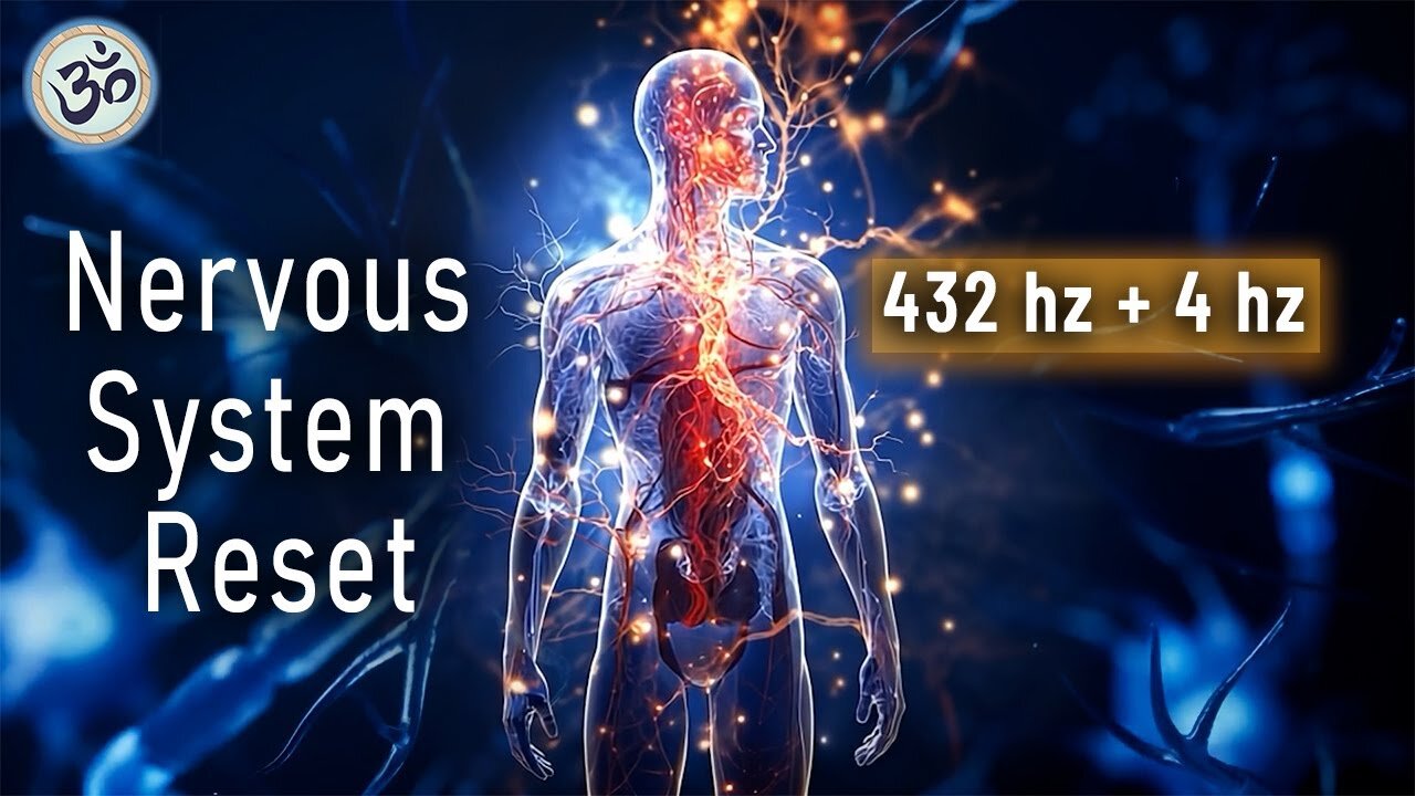Deep Nervous System Reset, 432 Hz + 4 Hz, Binaural Beats, Restore Body Healing Energy
