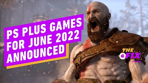 PlayStation Plus Games for June 2022 - IGN Daily Fix