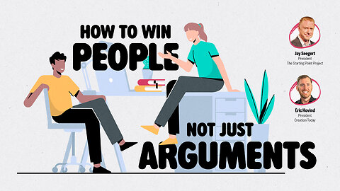 How to Win People, Not JUST Arguments | Eric Hovind & Jay Seegert | Creation Today Show #462