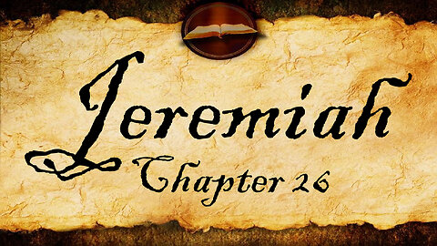 Jeremiah Chapter 26 | KJV Audio (With Text)