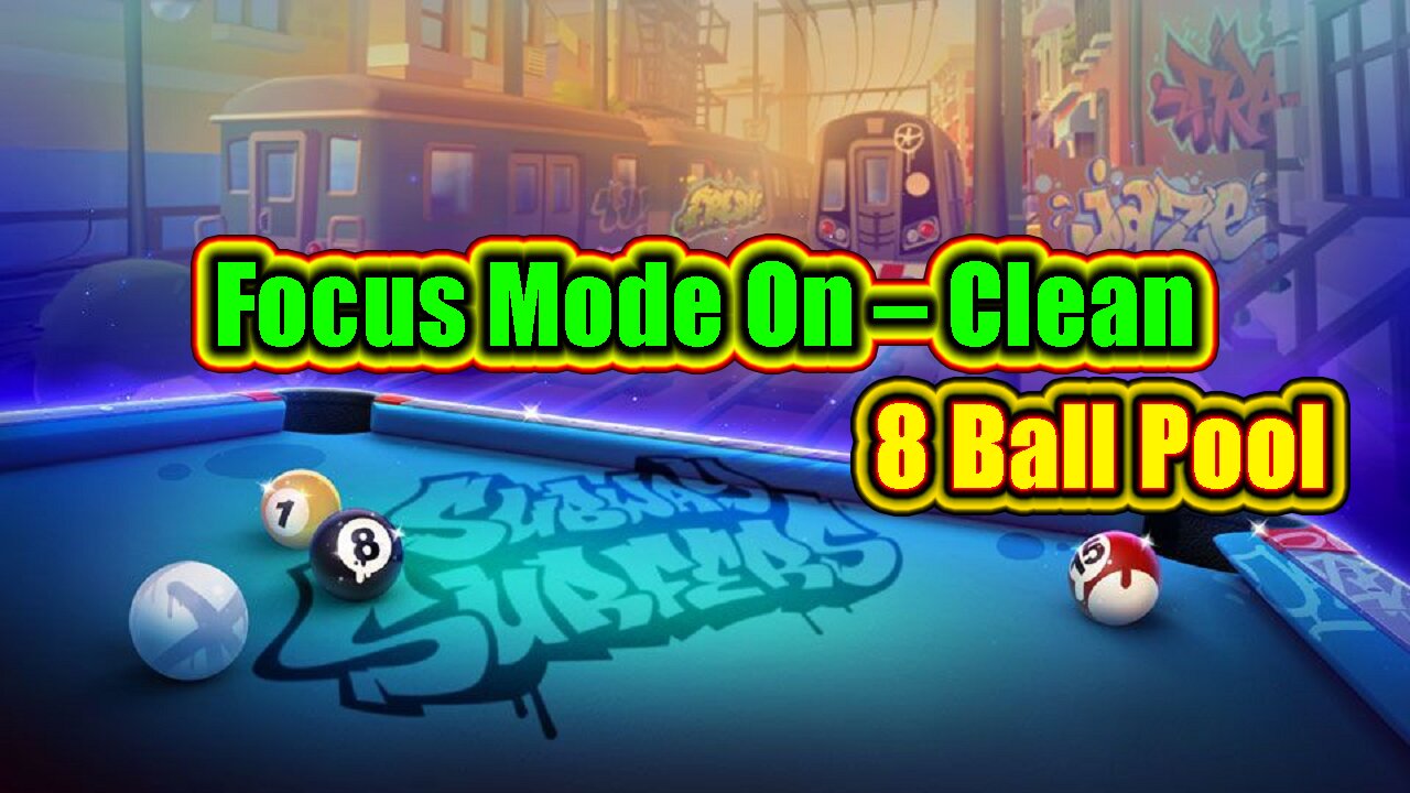 ✨ Focus Mode On – Clean 8 Ball Pool Only 🎱