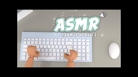 ROBLOX Tower of Hell but it's KEYBOARD ASMR... *VERY CLICKY* | #9