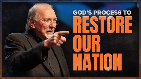 God's Process to Restore Our Nation