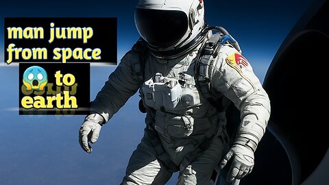 A man jumps from space 🌌🚀 to earth 🌎