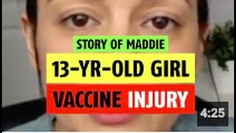 "Vaccine Injury Story of 13-Year-Old Maddie"