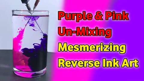 Purple & Pink Un-Mixing: Mesmerizing Reverse Ink Art!
