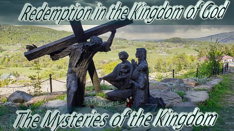 Redemption in the Kingdom - Mysteries of the Kingdom