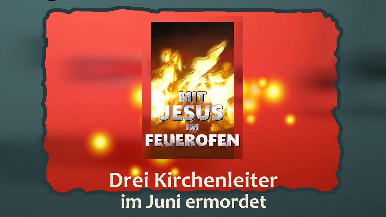 Drei Kirchenleiter im Juni ermordet