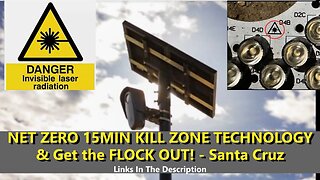THE NET ZERO 15MIN KILL ZONE TECHNOLOGY AND GET THE FLOCK OUT! Santa Cruz