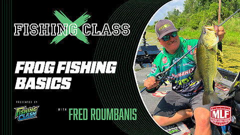 FISHING CLASS: Fixing common frog-fishing mistakes, with frog expert Fred Roumbanis