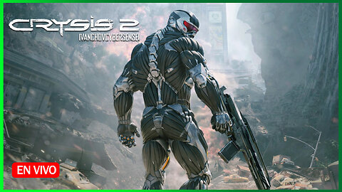🟢CRYSIS 2 - ¿Qué ha pasado con la humanidad? Parte 1 - IvanchoVCyberSensei