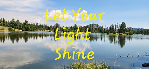 Let Your Light Shine