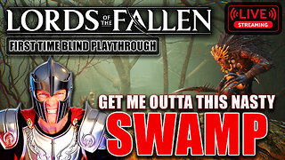 Lords of the Fallen BLIND Part 3 - Veteran Mode FEN to HUB HELL! LIVE #3 💀🌉
