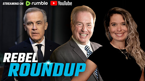 Carney's inclusive Canada, Poilievre slams pro-China stance, Anti-gun propaganda | Rebel Roundtable