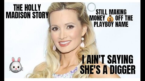 Holly Madison & Playboy: Love or Hate Relationship