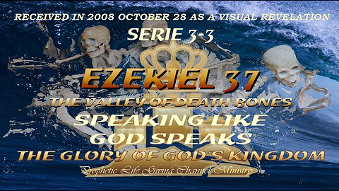 Tidal wave - Part three - Hesekiel 37 - coming into harmony with Gods truth