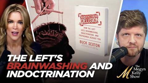 How the Delusional Left Uses Brainwashing and Indoctrination Against Americans