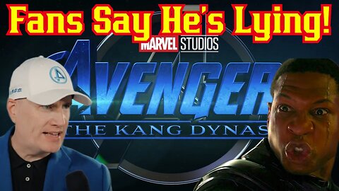 Marvel Fans BLAST Kevin Feige Over Avengers Kang Dynasty Spin! | Jonathon Majors Avengers Doomsday