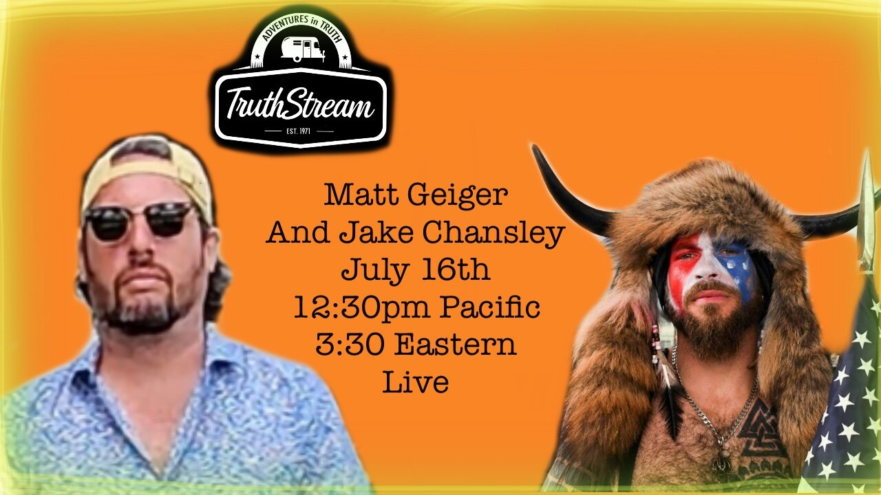 Matt Geiger and Jake Chansley live 7/16 #465