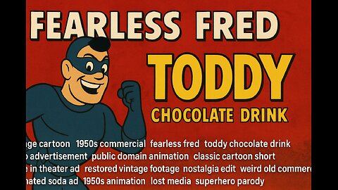 Fearless Fred Saves the Day! | Vintage 1950s Cartoon Ad (Toddy Chocolate Drink