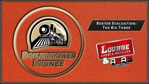 Boilermaker Lounge: Roster Evaluation: The Big Three