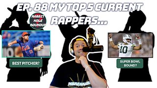 Rabbit Hole Roundup 88: TOP 5 RAPPERS RIGHT NOW...| Top 5 QBs-NFL, Nolan McClean, 53 year old dunker