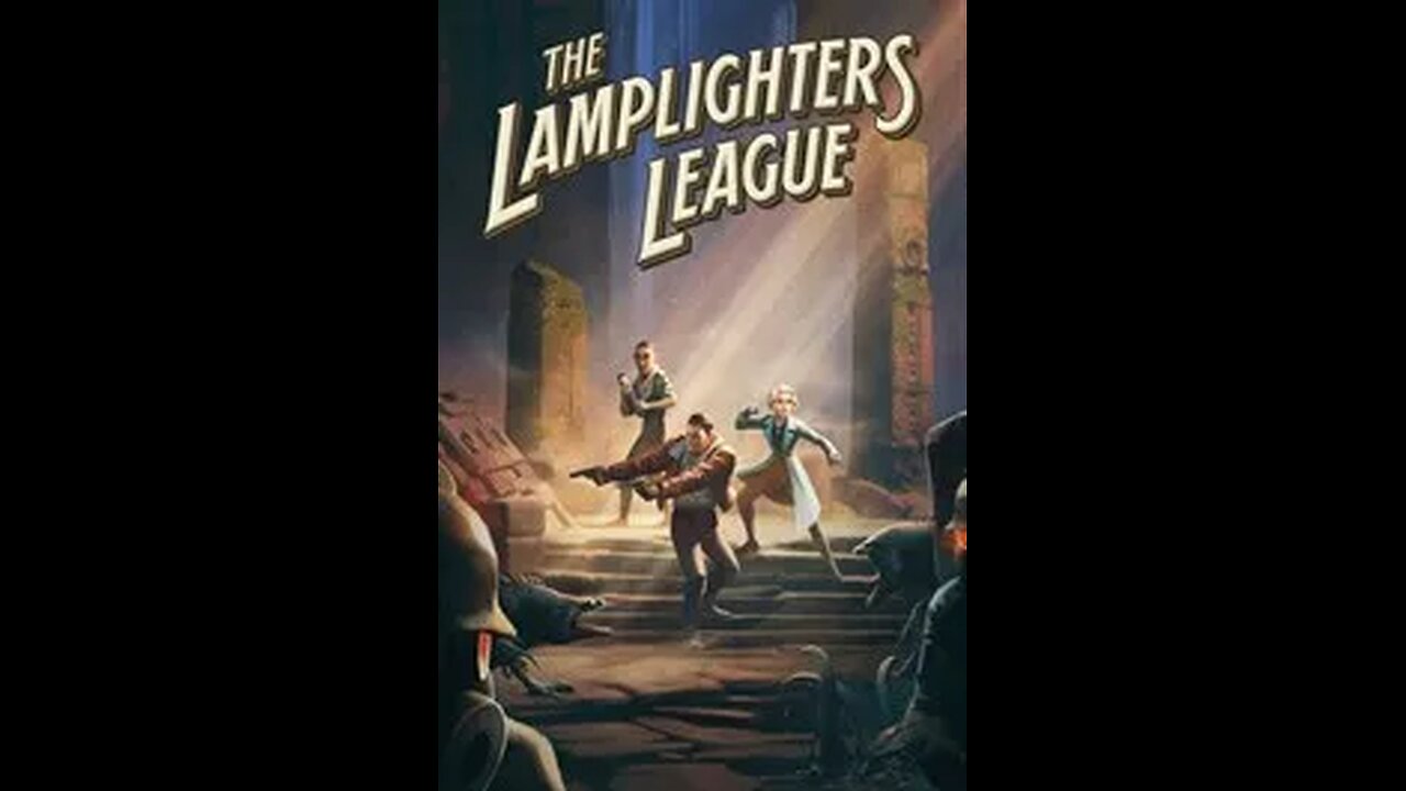 The Lamplighters - new playthrough