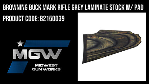 Browning Buck Mark Rifle Grey Laminate Stock w/ Pad - B2150039