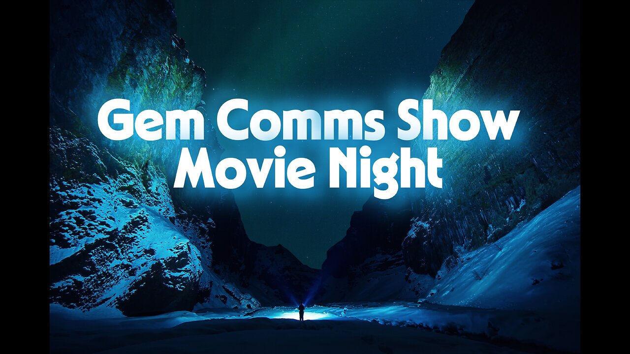 GEM COOMS SHOW MOVIE NIGHT W/ Q'D UP & MICHIGAN ANON
