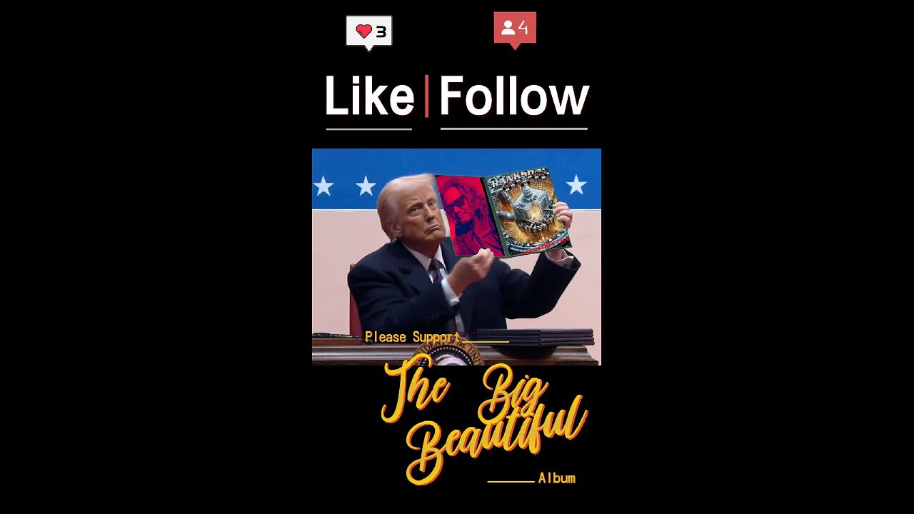 Trump Supports The Big Beautiful Album!