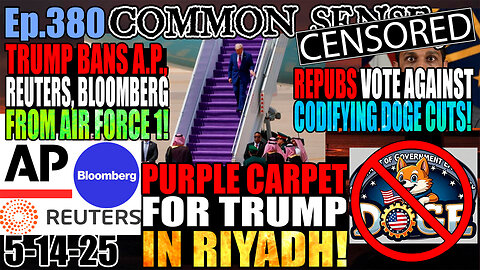 Ep.380 Trump Bans AP, Reuters, Bloomberg From Air Force 1! Massive Investments Announced in Riyadh! Repubs Vote AGAINST Codifying DOGE Cuts! Feds Seize Rikers Island From NYC!