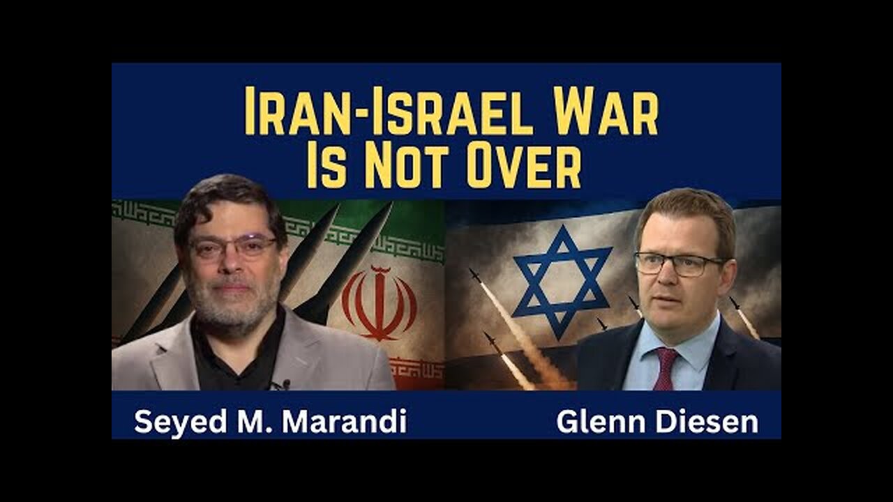 Seyed M. Marandi: Iran - Israel War Is Not Over