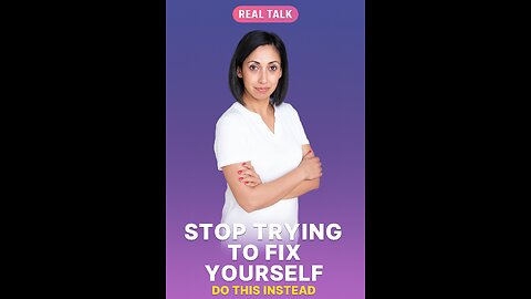 Stop Trying to Fix Yourself - Build a Resilient Mosaic Instead (Life-Changing Mindset)