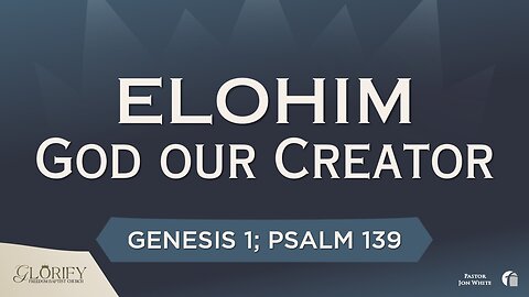 Elohim God Our Creator