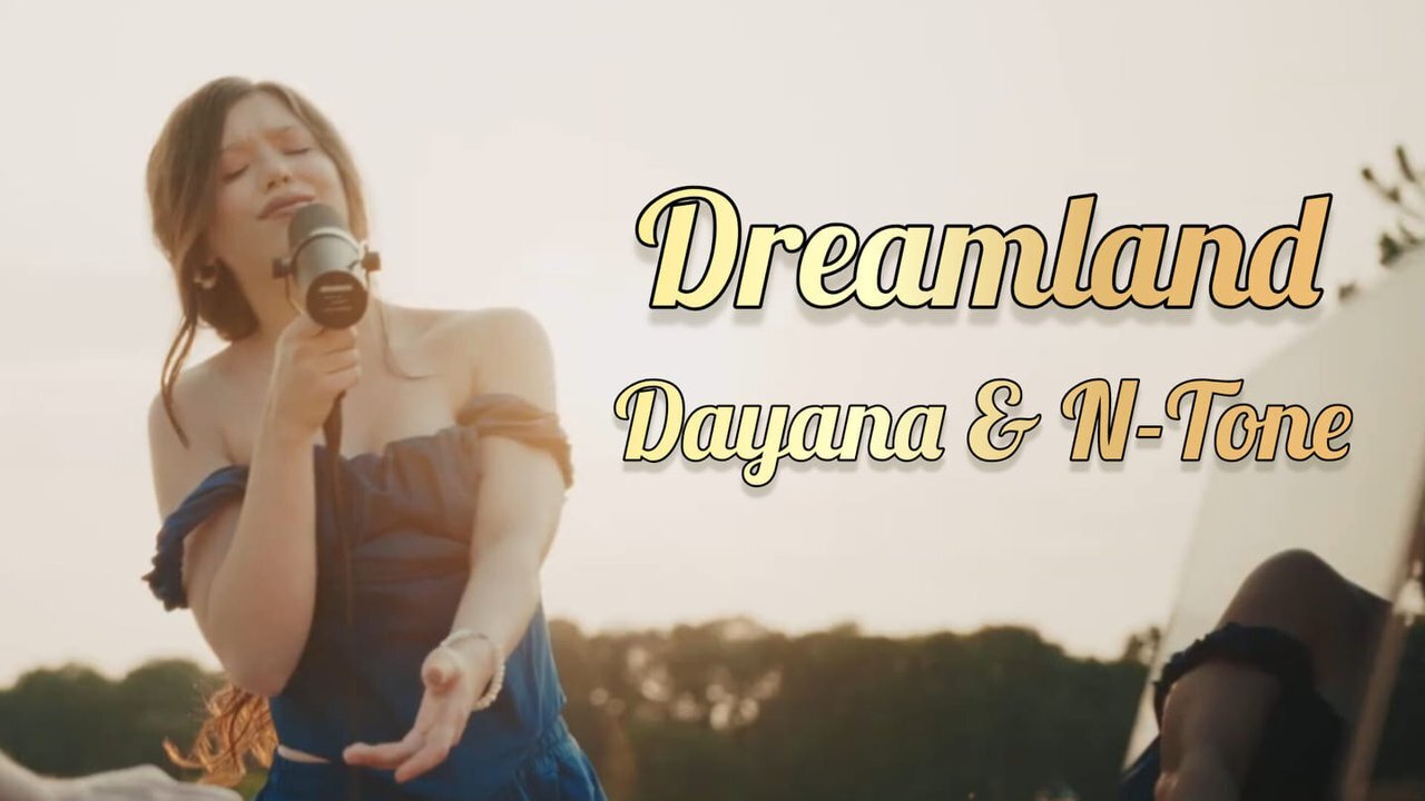 Dayana & N-Tone - Dreamland