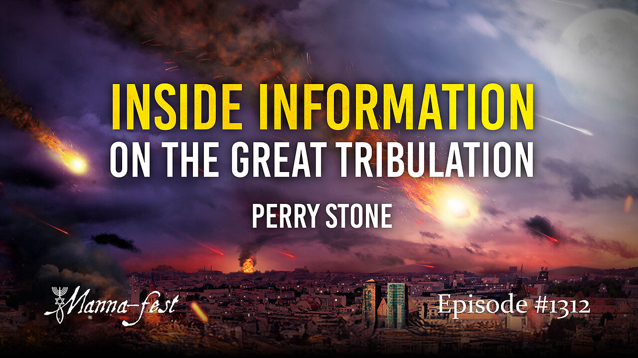 Inside Information On The Great Tribulation | Episode 1312 | Perry Stone