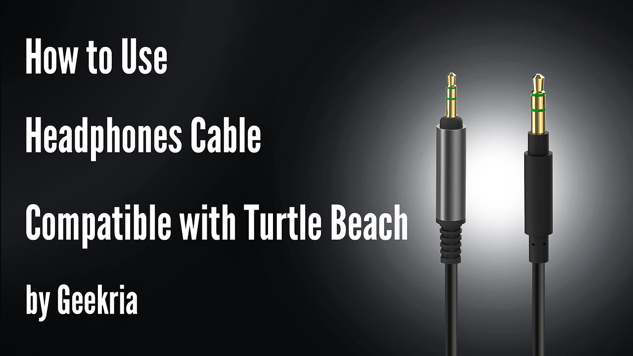 How to Use Headphones Cable with Turtle Beach by Geekria