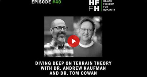 HFfH Podcast - Diving Deep on Terrain Theory with Dr. Andrew Kaufman and Dr. Tom Cowan