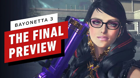 Bayonetta 3 - The Final Preview