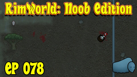 Cait Eats Her Clone. Seriously. | RimWorld Noob [EP078]