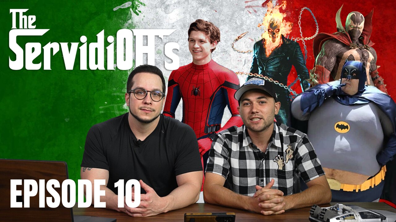The ServidiOH's Episode 10 [New Spiderman Movie, Spawn v Ghost Rider, and this Week's Jabroni]