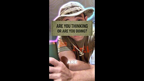 Are You a Thinker or Doer?