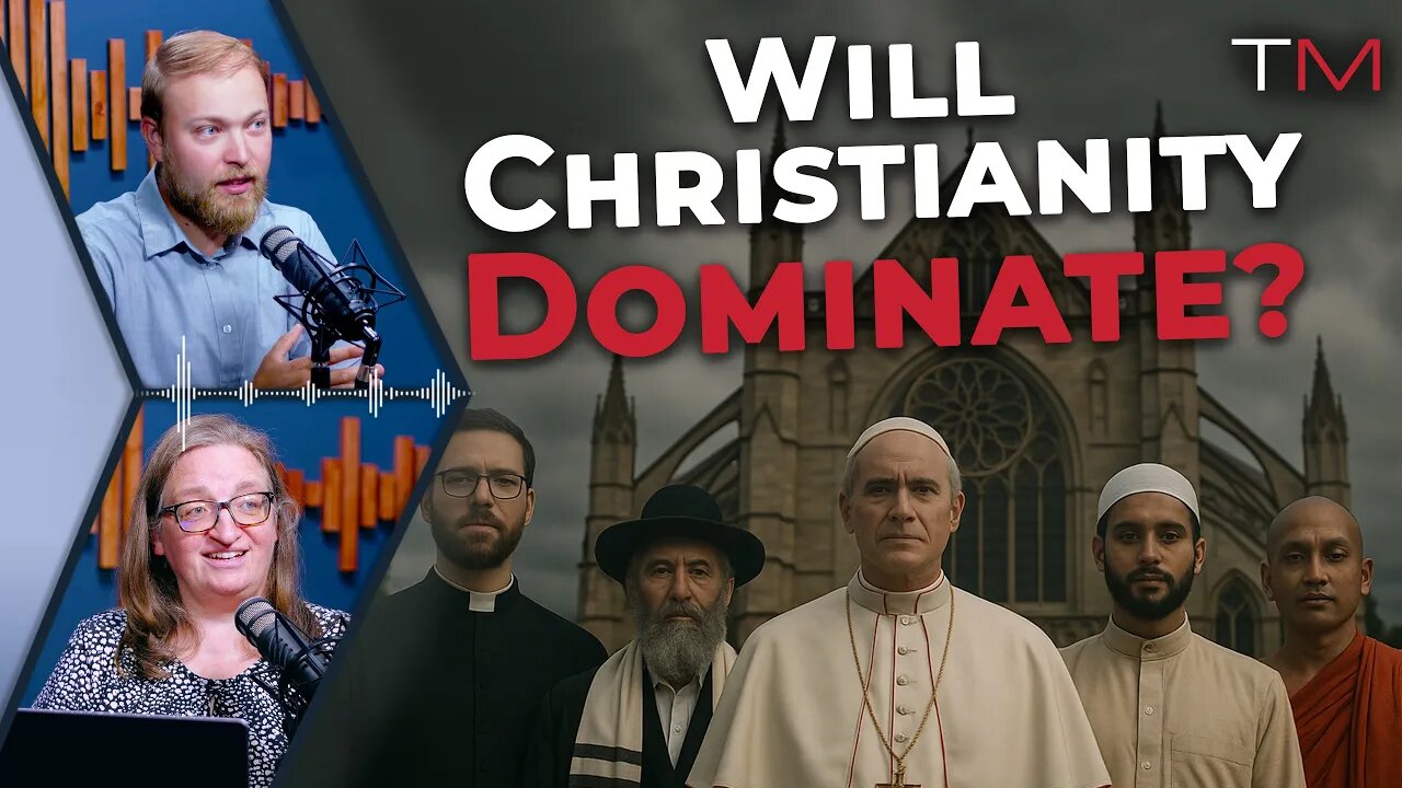 Will Christianity Dominate the World?